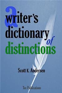 Writer's Dictionary of Distinctions