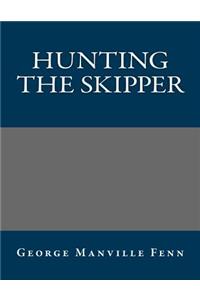 Hunting the Skipper