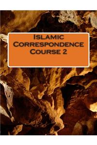 Islamic Correspondence Course 2