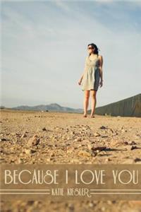 Because I Love You