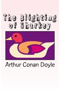The Blighting of Sharkey
