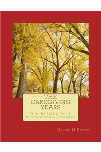 The Caregiving Years