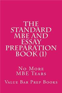 The Standard MBE and Essay Preparation Book (1): No More MBE Tears