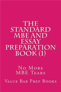 The Standard MBE and Essay Preparation Book (1): No More MBE Tears