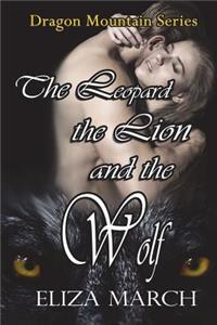 The Leopard, the Lion, and the Wolf