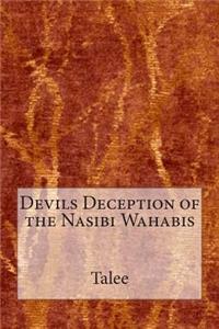 Devils Deception of the Nasibi Wahabis