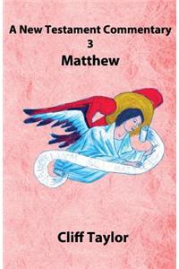 New Testament Commentary - 3 - Matthew