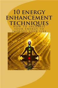 10 energy enhancement techniques