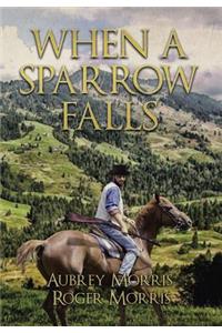 When a Sparrow Falls