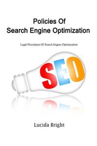 Policies of Search Engine Optimization (Seo)