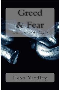 Greed & Fear
