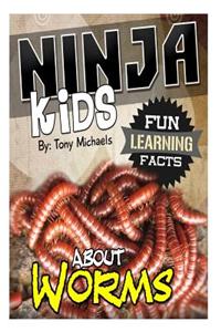 Fun Learning Facts about Worms