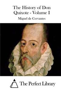The History of Don Quixote - Volume I