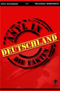 Asyl in Deutschland: Die Fakten