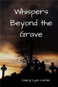 Whispers Beyond the Grave