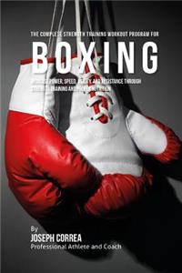 Complete Strength Training Workout Program for Boxing