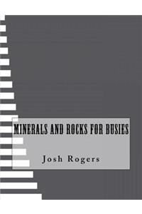 Minerals and Rocks For Busies