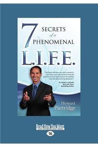7 Secrets of a Phenomenal L.I.F.E.