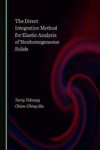 The Direct Integration Method for Elastic Analysis of Nonhomogeneous Solids
