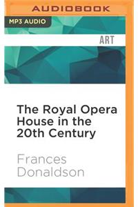 Royal Opera House in the 20th Century