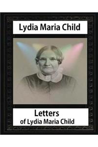 Letters of Lydia Maria Child, by Lydia Maria Child and John Greenleaf Whittier