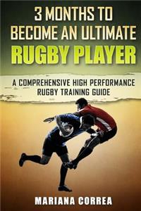 3 MONTHS TO BECOME An ULTIMATE RUGBY PLAYER