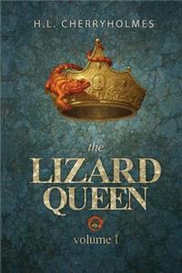 The Lizard Queen Volume One