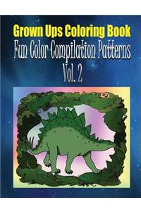 Grown Ups Coloring Book Fun Color Compilation Patterns Vol. 2 Mandalas