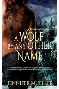 A Wolf by Any Other Name