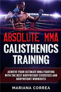 ABSOLUTE MMA CALISTHENICS TRAiNING