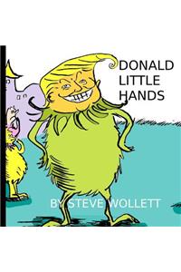 Donald Little Hands: Seussian Adventures in Trumpian Politics