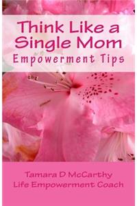 Think Like A Single Mom