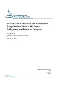 Russian Compliance with the Intermediate Range Nuclear Forces (INF) Treaty