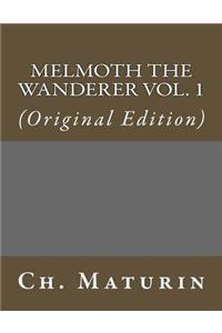 Melmoth the Wanderer Vol. 1