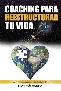 Coaching Para Reestructurar Tu Vida