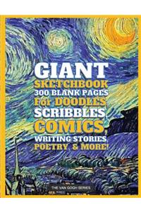 Giant Sketchbook 300 Blank Pages for Doodles, Scribbles, Comics, Writing Stories
