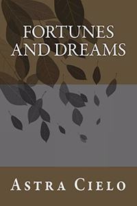 Fortunes and Dreams