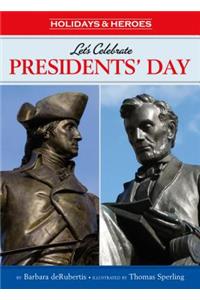 Let's Celebrate Presidents' Day