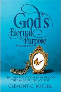 God's Eternal Purpose Volume Two