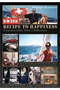 Swiss Recipe to Happiness