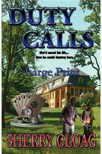 Duty Calls Large Print