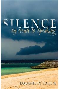 Silence - My Heart Is Speaking