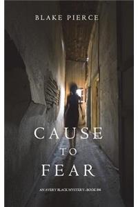 Cause to Fear (An Avery Black Mystery-Book 4)