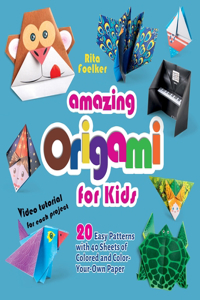 Amazing Origami for Kids