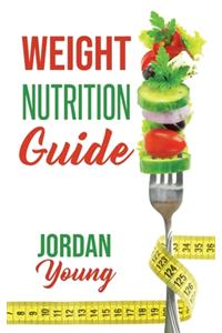 Weight Nutrition Guide