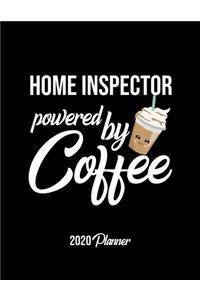 Home Inspector Powered By Coffee 2020 Planner