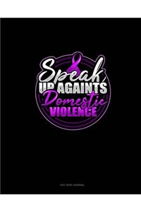 Speak Up Againts Domestic Violence