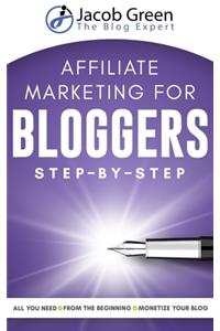 Affiliate Marketing For Bloggers