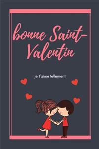 Joyeuse Saint-Valentin Carnet ./ je t'aime tellement.