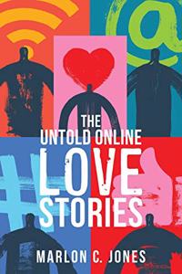 Untold Online LOVE Stories